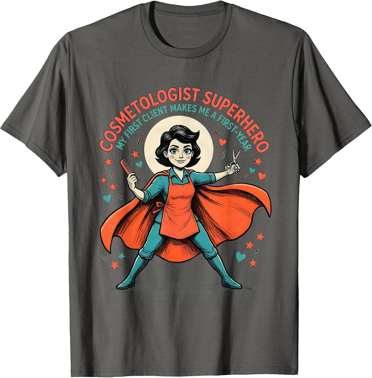 My First Client Cosmetologist Superhero T-Shirt - Asphalt Grey