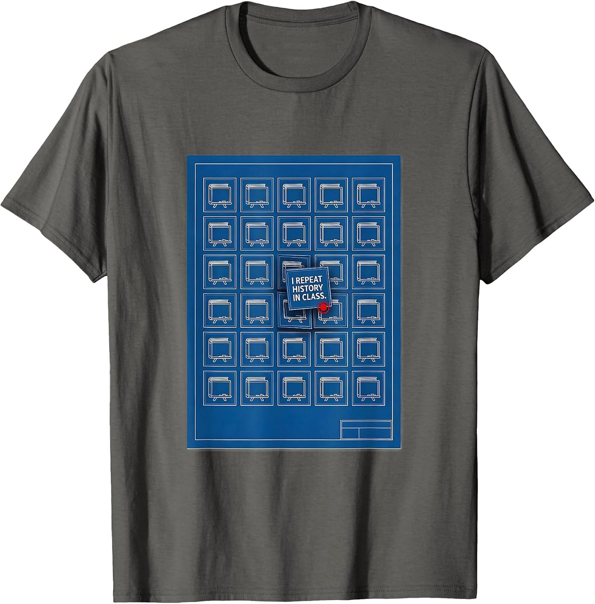 I Repeat History In Class Funny History Teacher Gift T-Shirt - Asphalt Grey
