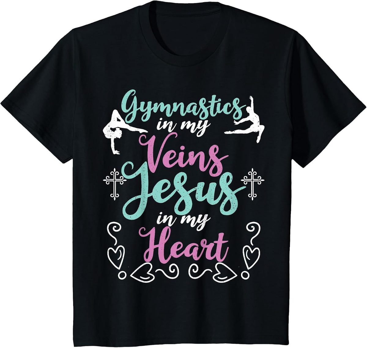 Gymnastics in My Veins Jesus in My Heart Christian Gymnasts T-Shirt - Black