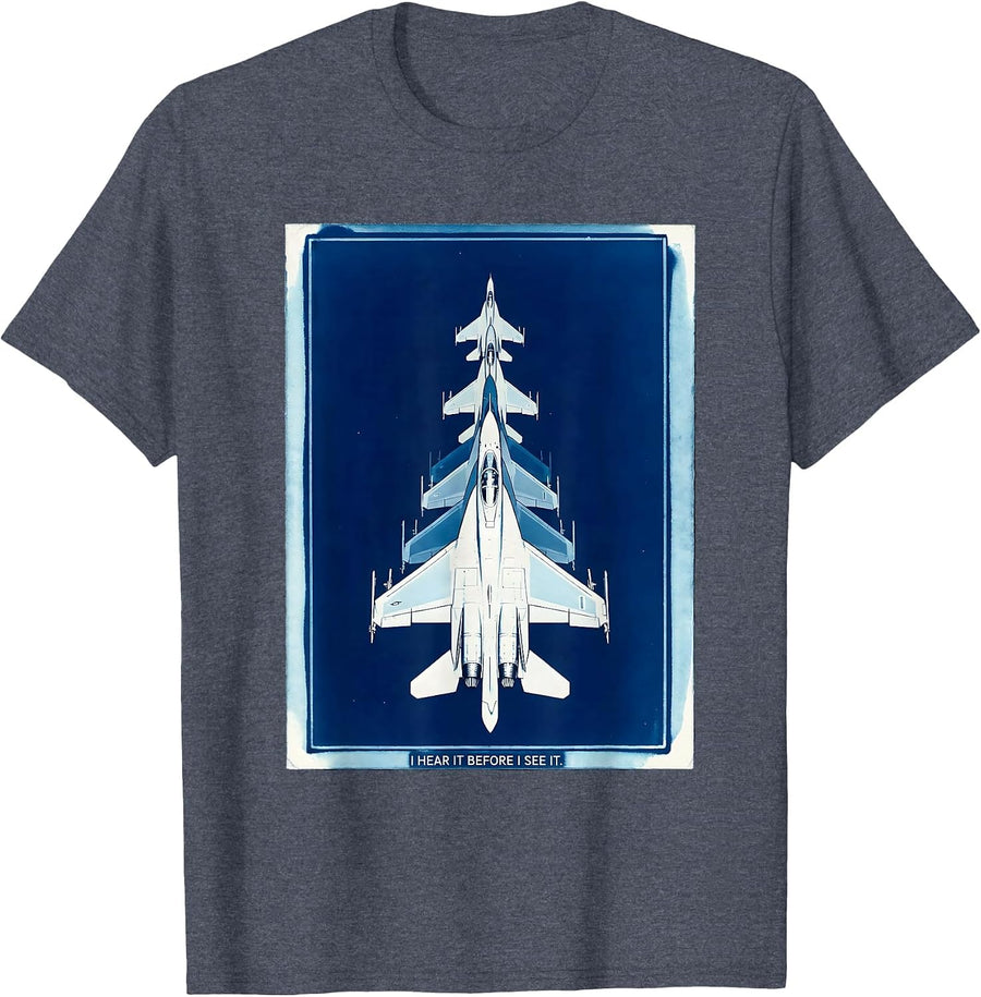 I Hear It Before I See It Fighter Jet Veteran Pride T-Shirt - Heather Blue