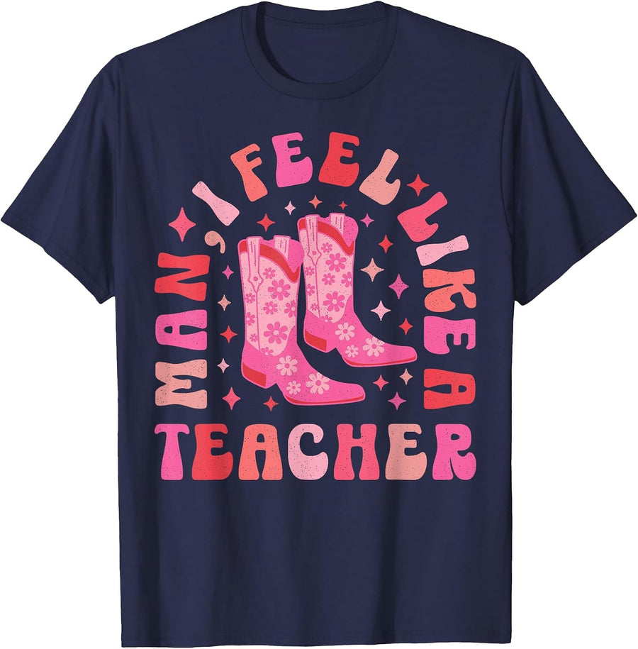 Man I Feel Like a Teacher | Women Men Western Teacher Retro T-Shirt - Navy Blue