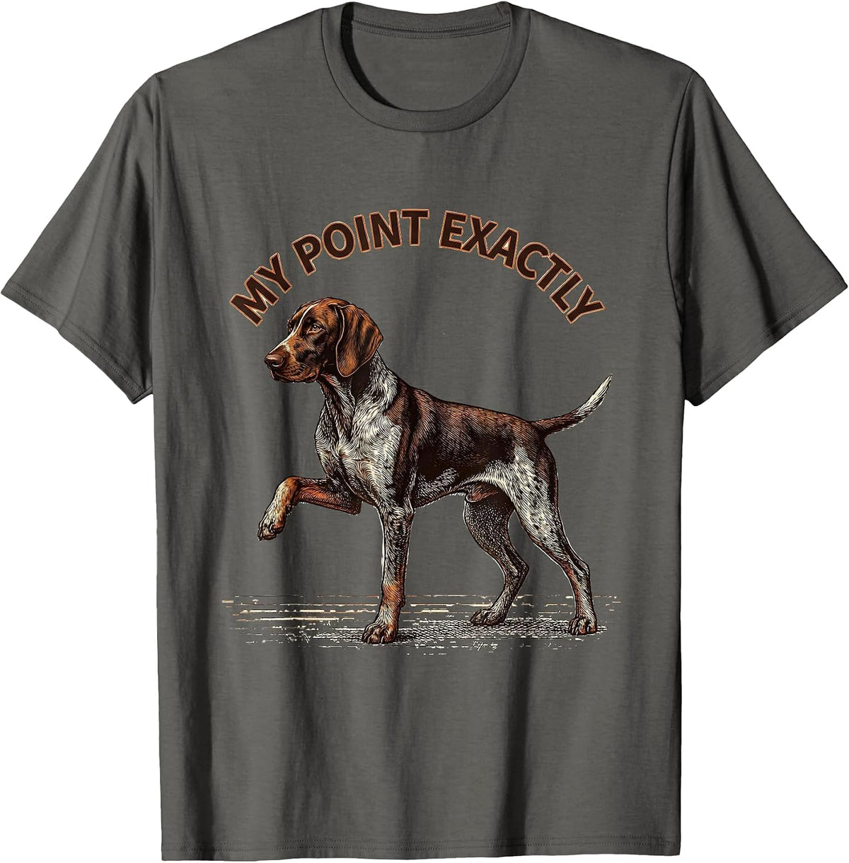 Men's My Point Exactly German Shorthaired Pointer Dog Lover T-Shirt - Asphalt Grey