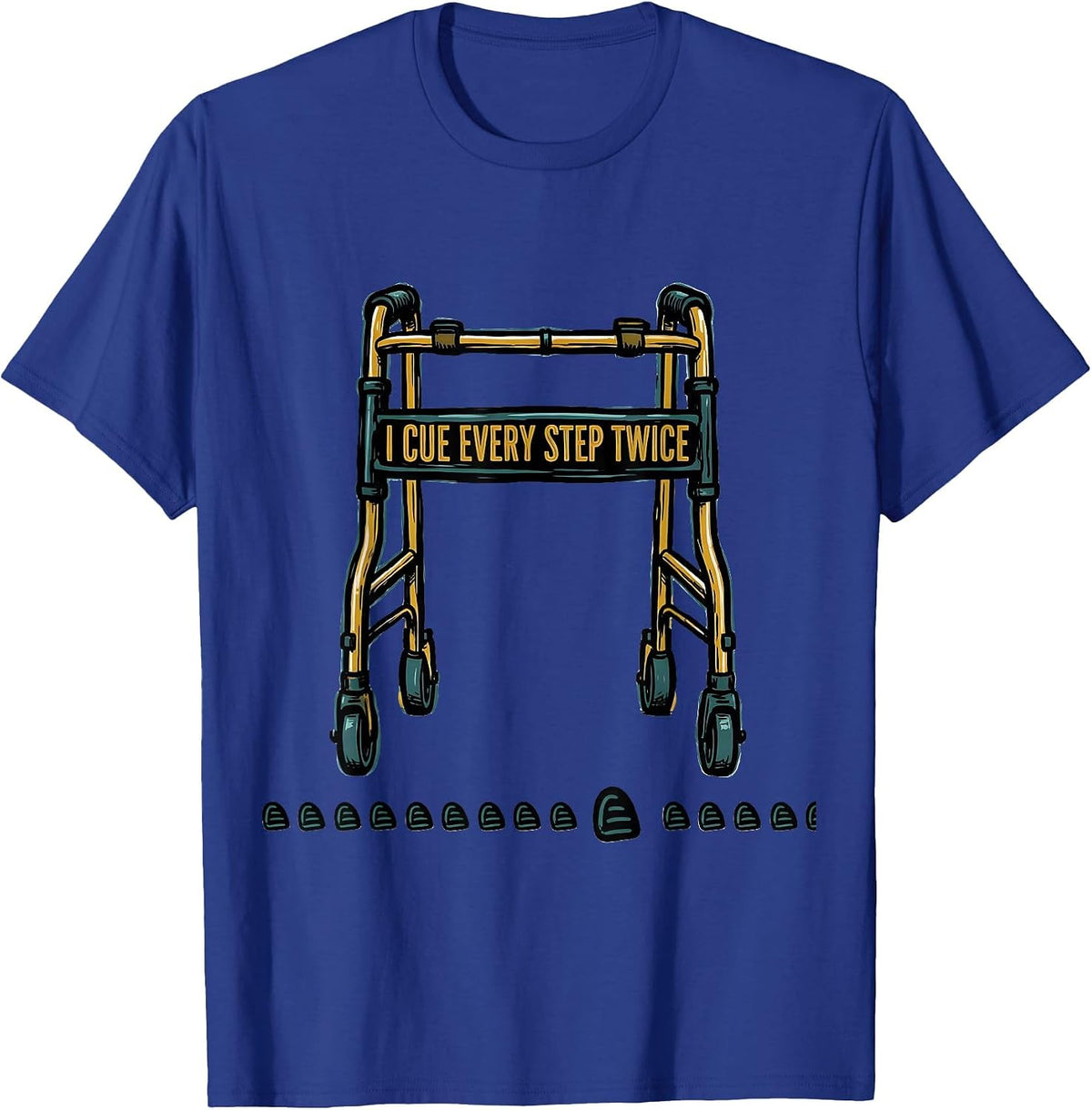 I Cue Every Step Twice Funny Physical Therapist PT OT Gift T-Shirt - Royal Blue