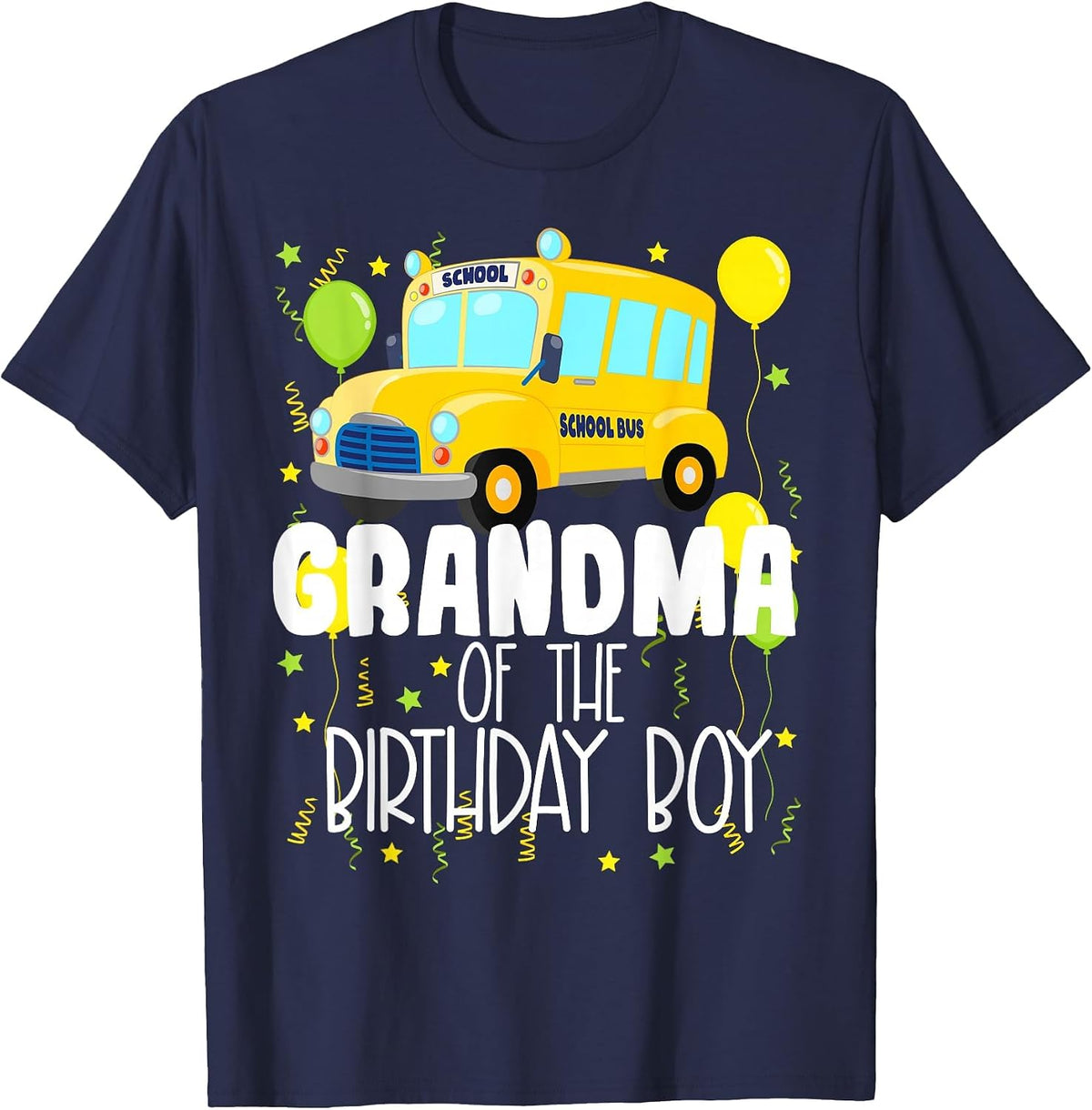 Grandma of The Birthday Boy School Bus Kids Birthday Party T-Shirt - Navy Blue