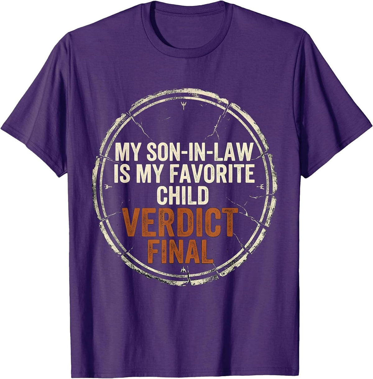 My Son-In-Law Is My Favorite Child, Verdict Final Funny T-Shirt - Purple