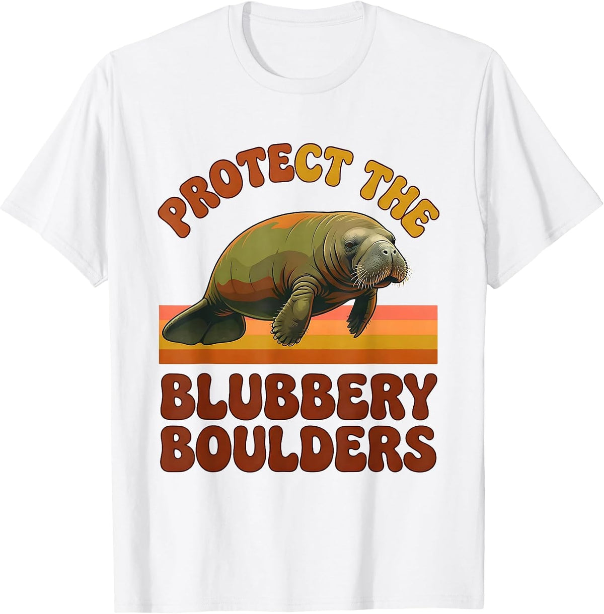 Men's Protect The Blubbery Boulders Retro Funny Manatee Sea Cow T-Shirt - White