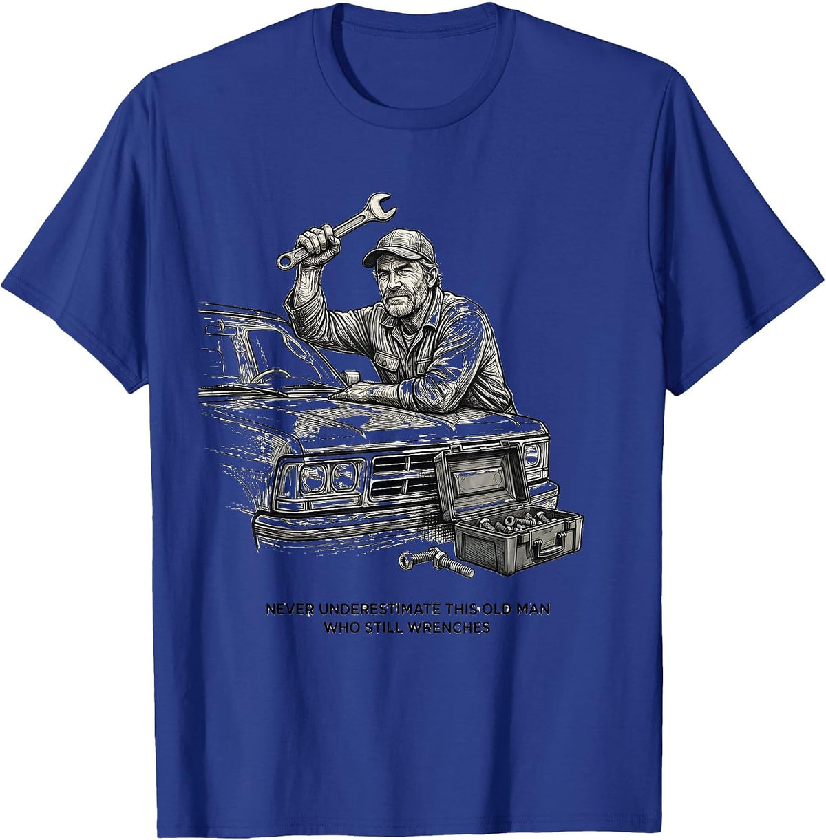 Never Underestimate This Old Man Who Still Wrenches Mechanic T-Shirt - Royal Blue