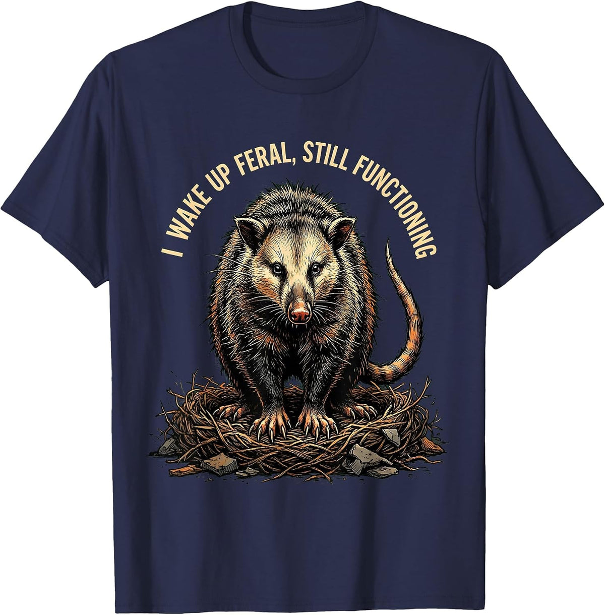 I Wake Up Feral, Still Functioning Funny Opossum Animal T-Shirt - Navy Blue