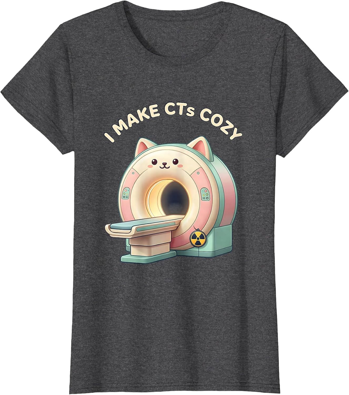 Women's I Make CTs Cozy Cute Kawaii Radiology Tech Rad Tech Gift T-Shirt - Dark Heather Grey