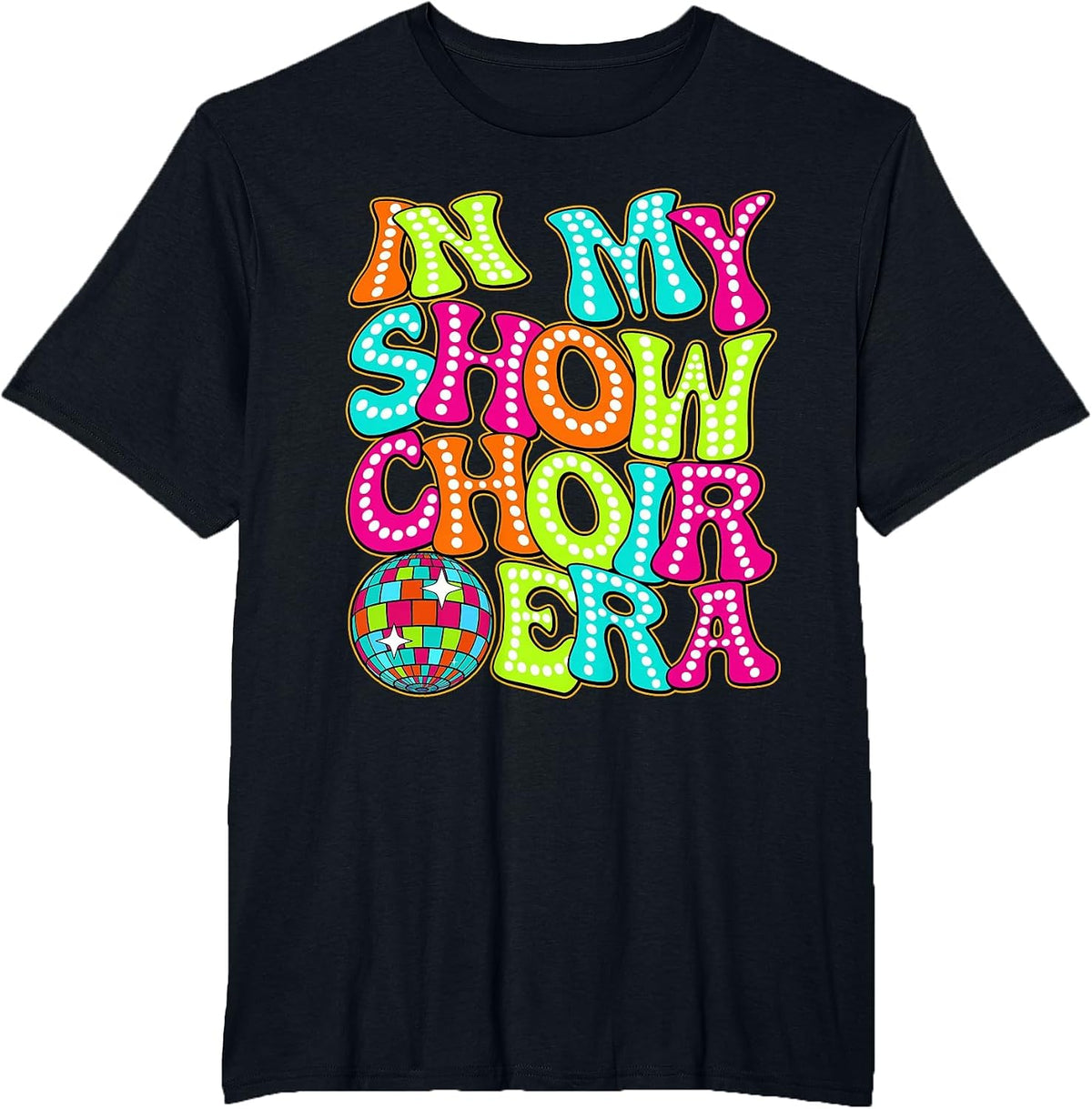 Disco Groovy in My Show Choir Era T-Shirt - Black