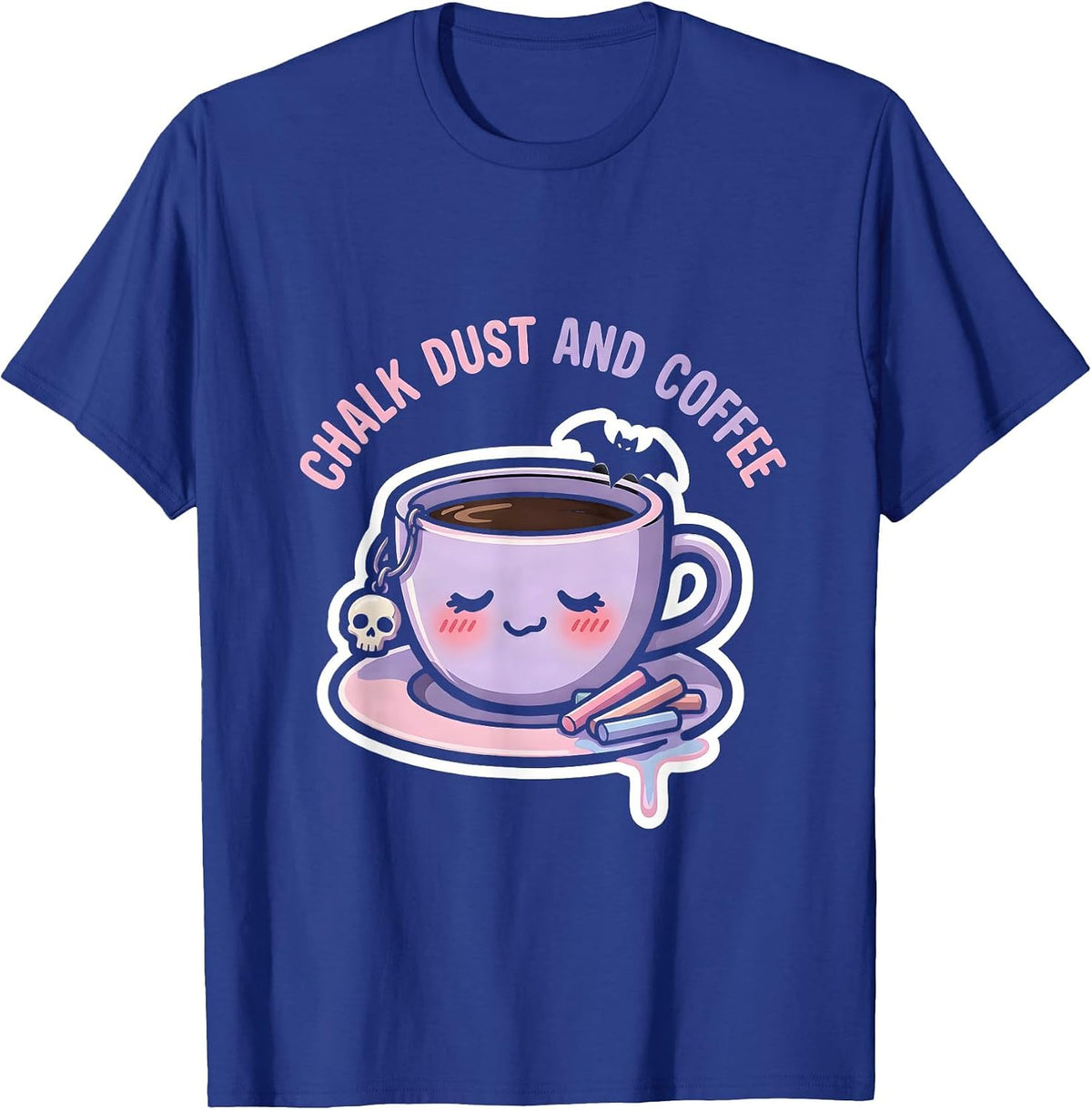 Chalk Dust and Coffee 5th Grade Teacher Design T-Shirt - Royal Blue