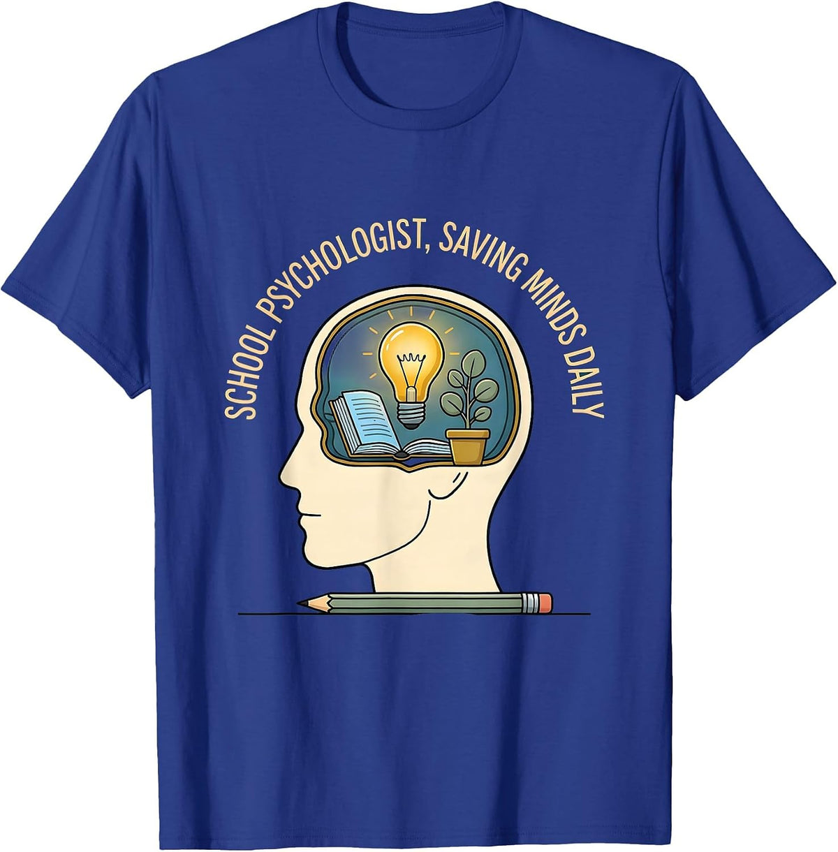 School Psychologist Saving Minds Daily Design T-Shirt - Royal Blue