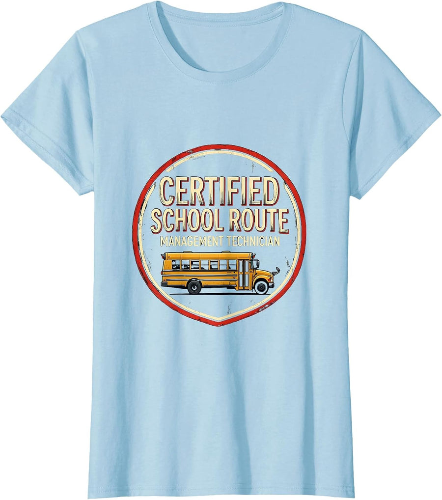 Women's Certified School Route Management Technician Funny T-Shirt - Baby Blue