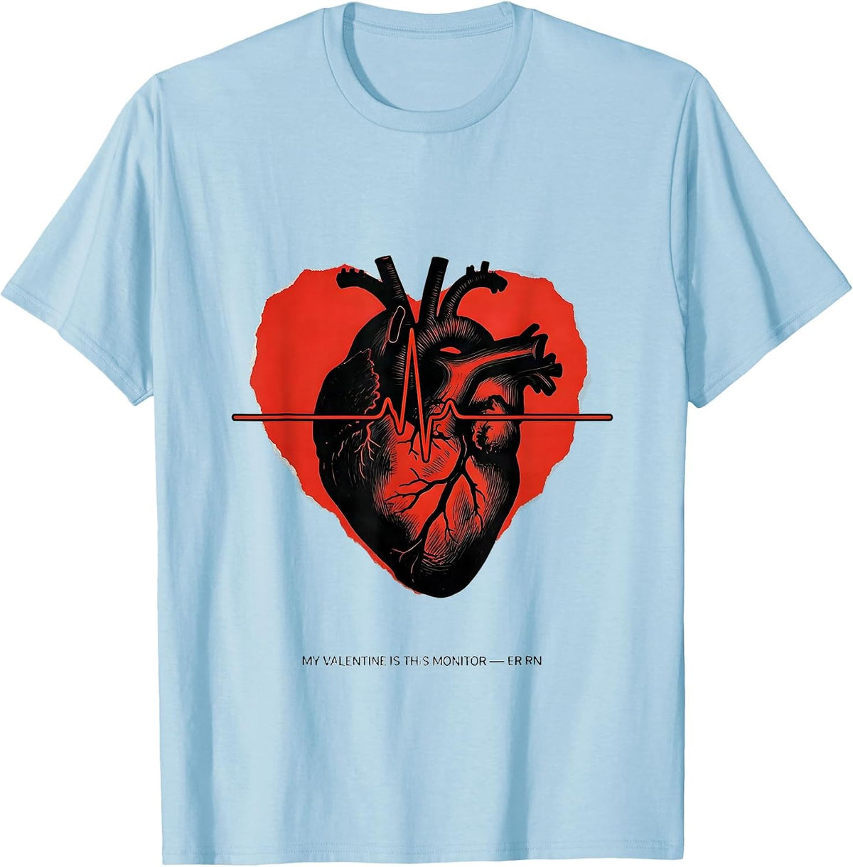 Men's My Valentine Is This Monitor ER RN Funny Nurse Valentine T-Shirt - Baby Blue