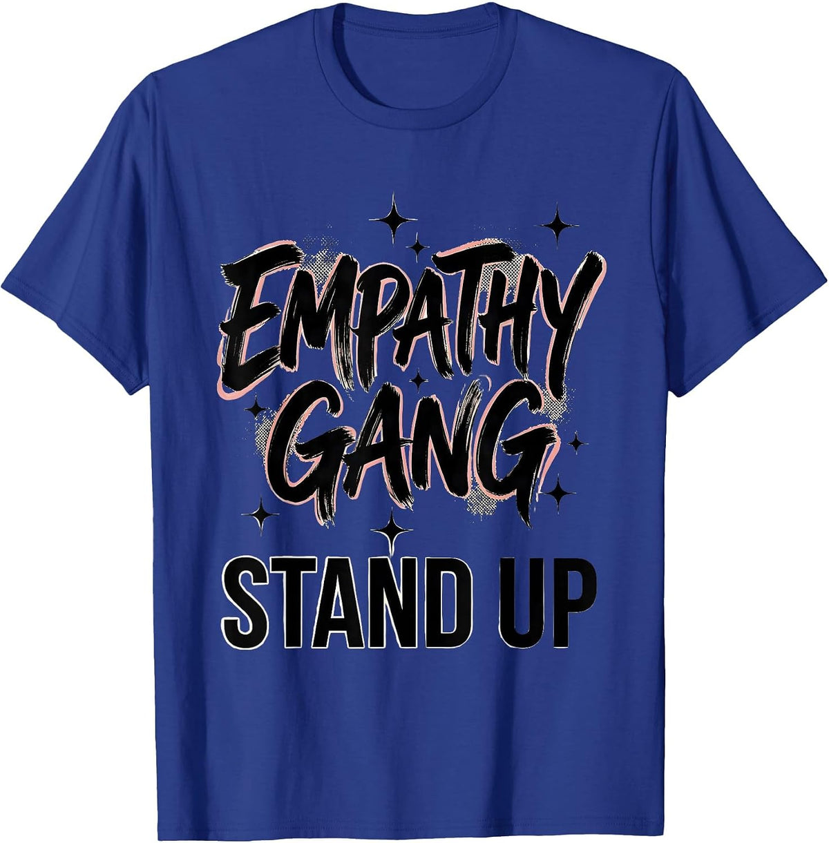Empathy Gang Stand Up Kindness Design T-Shirt - Royal Blue