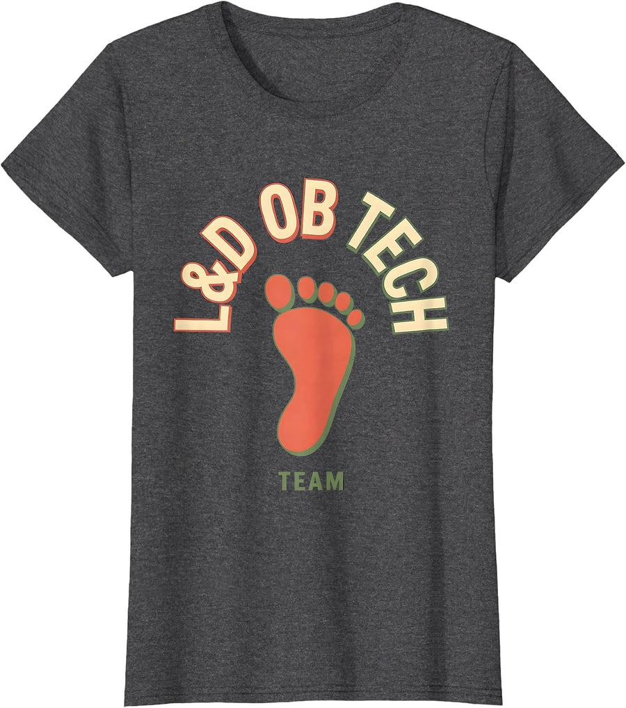 Women's L&D OB Tech Team OB GYN Squad Obstetrician Gynecologist T-Shirt - Dark Heather Grey
