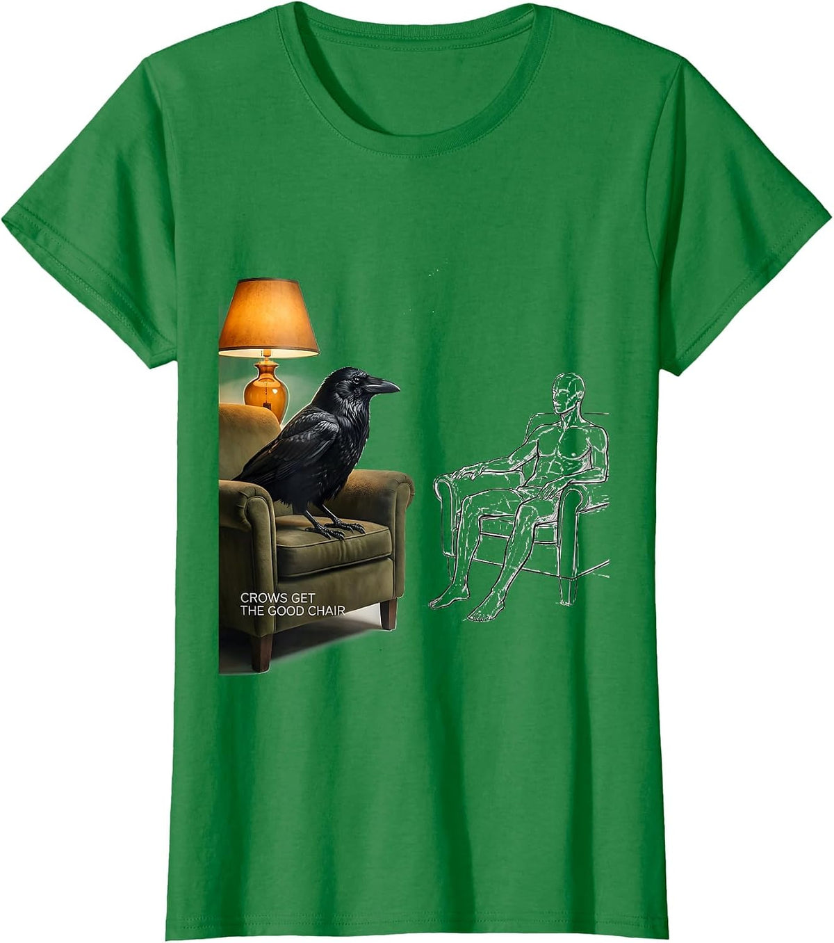 Women's Crows Get The Good Chair Funny Crow Lover Dark Humor Gothic T-Shirt - Kelly Green