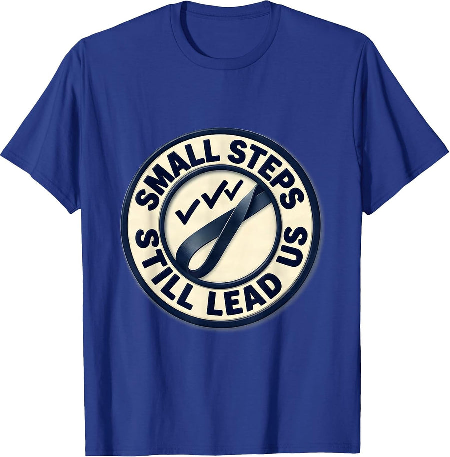 Small Steps Still Lead Us Funny Physical Therapy PT Humor T-Shirt - Royal Blue