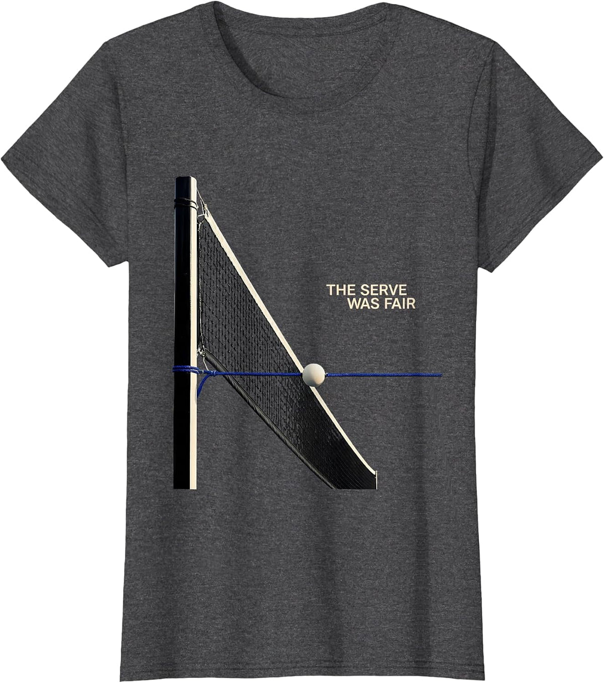 Women's The Serve Was Fair Funny Tennis Player & Coach Gift T-Shirt - Dark Heather Grey