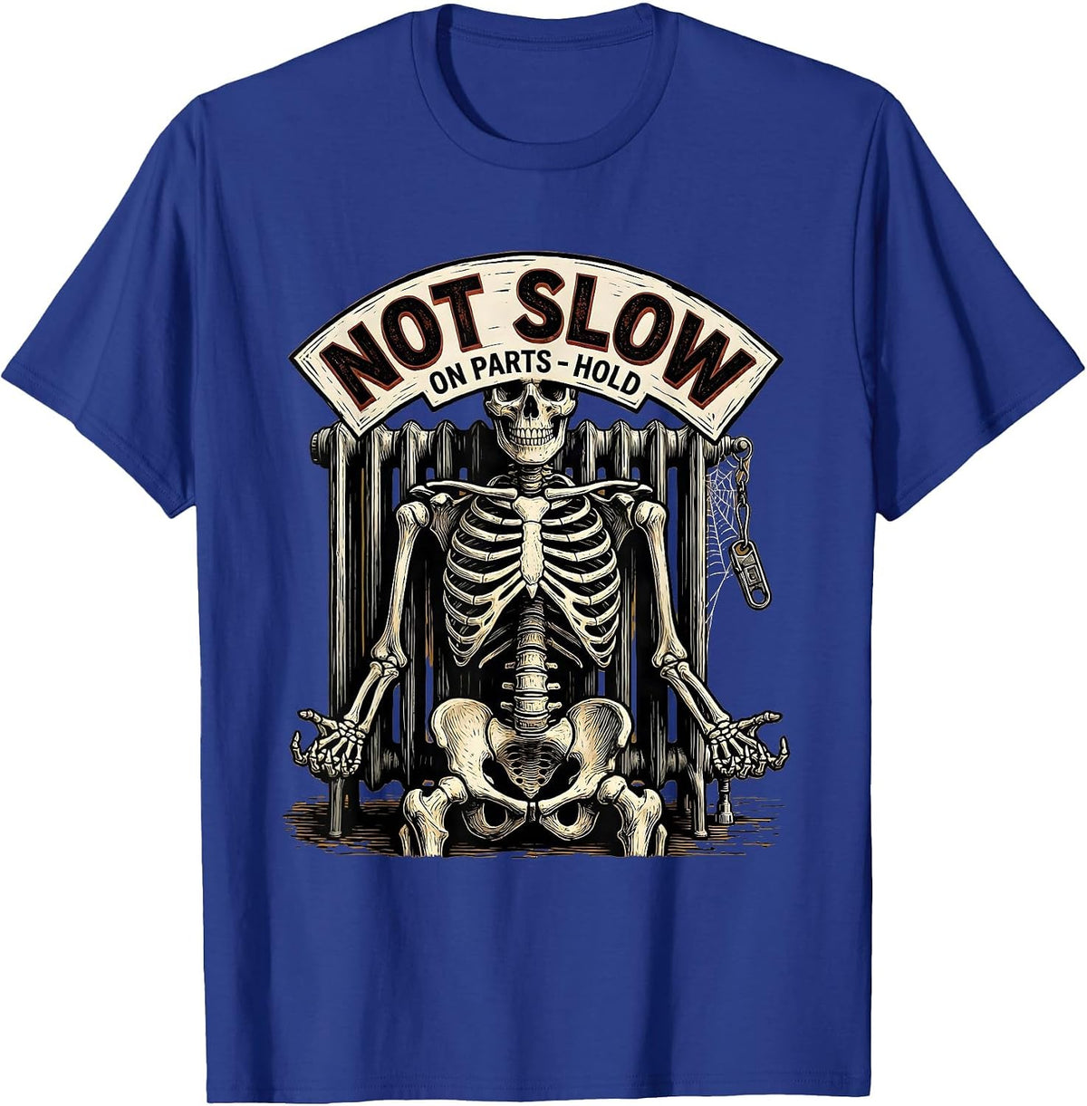 Men's Not Slow On Parts Hold Funny Mechanic Skeleton Auto Repair T-Shirt - Royal Blue