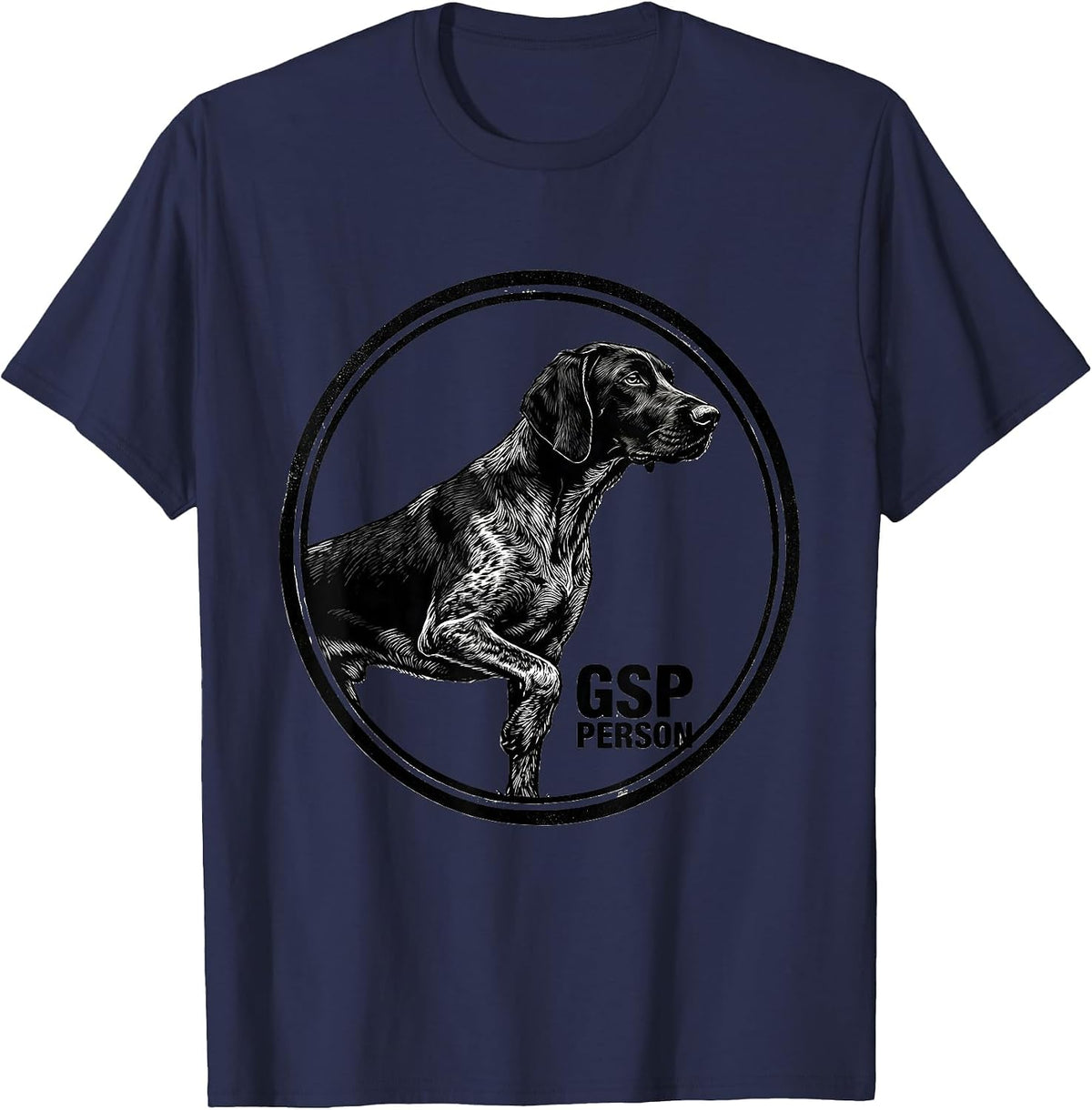 GSP Person Funny German Shorthaired Pointer Dog Lover T-Shirt - Navy Blue