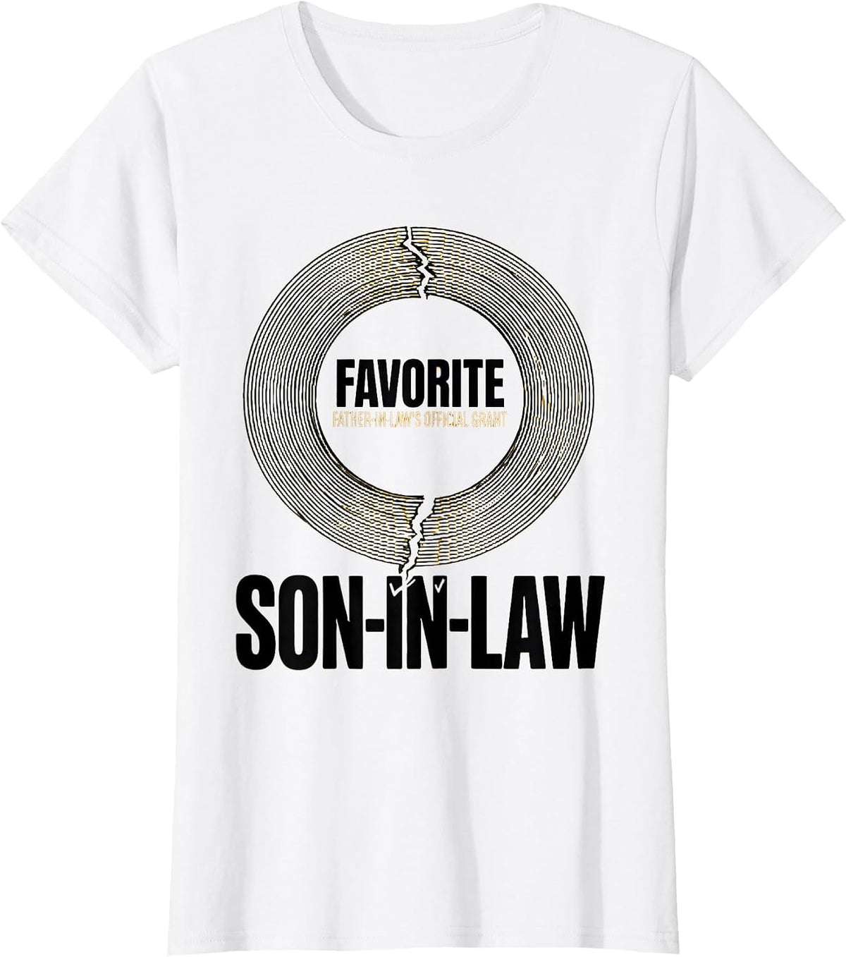 Father-In-Law's Official Grant Favorite Son-in-Law Funny T-Shirt - White
