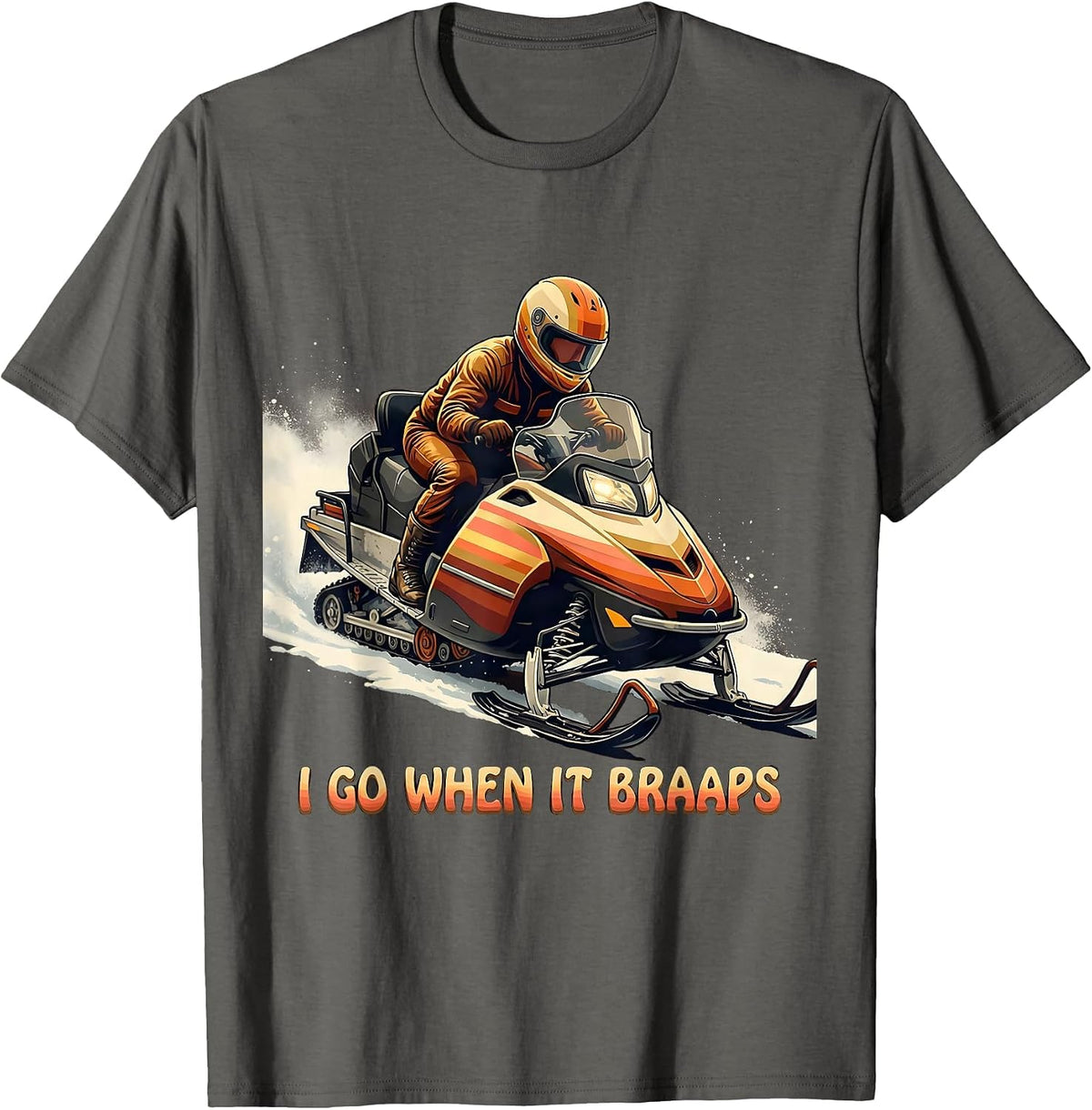 Men's I Go When It Braaps Retro 70s Snowmobiling Rider Winter T-Shirt - Asphalt Grey