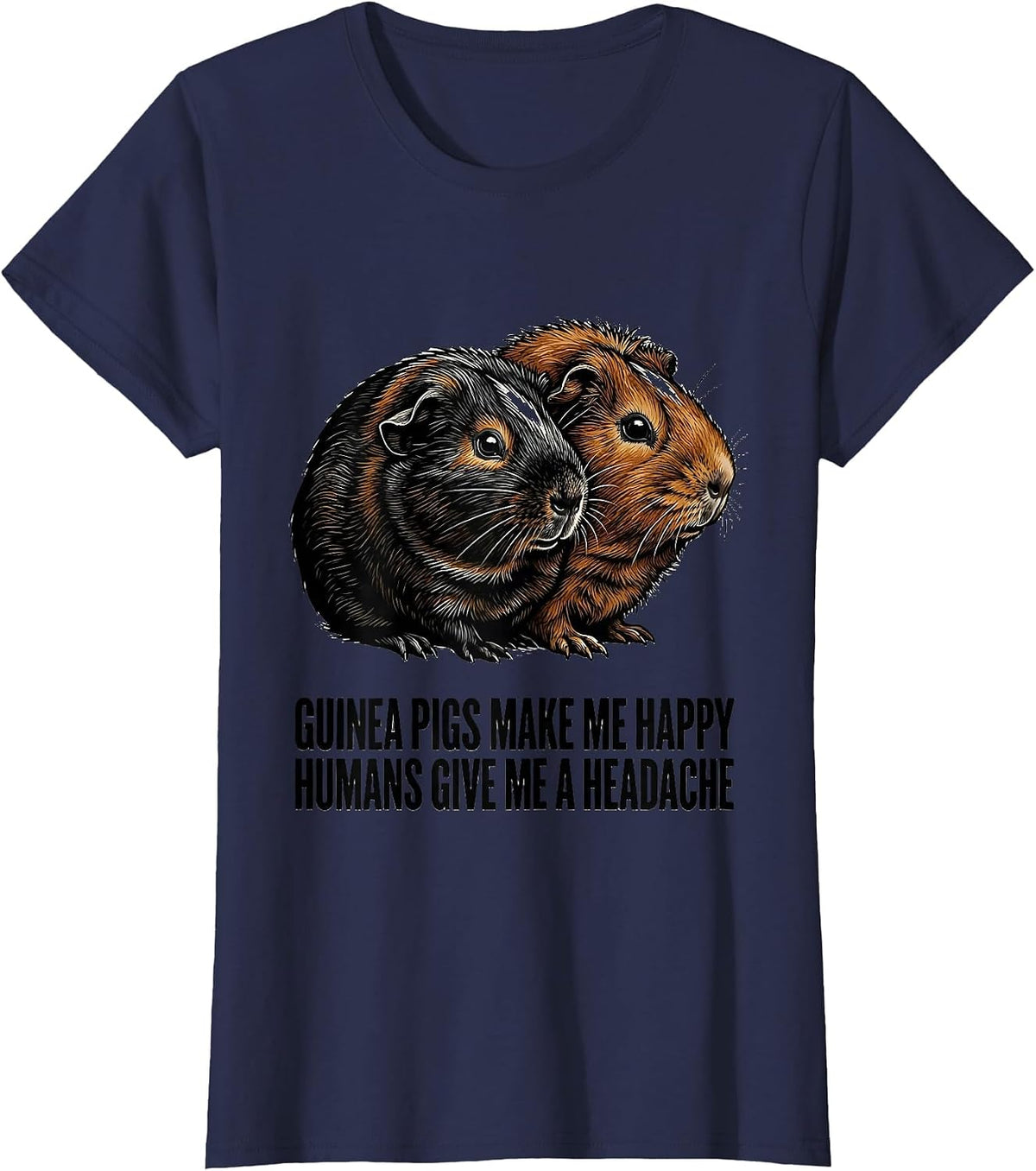 Women's Guinea Pigs Make Me Happy Humans Give Me A Headache Pet T-Shirt - Navy Blue