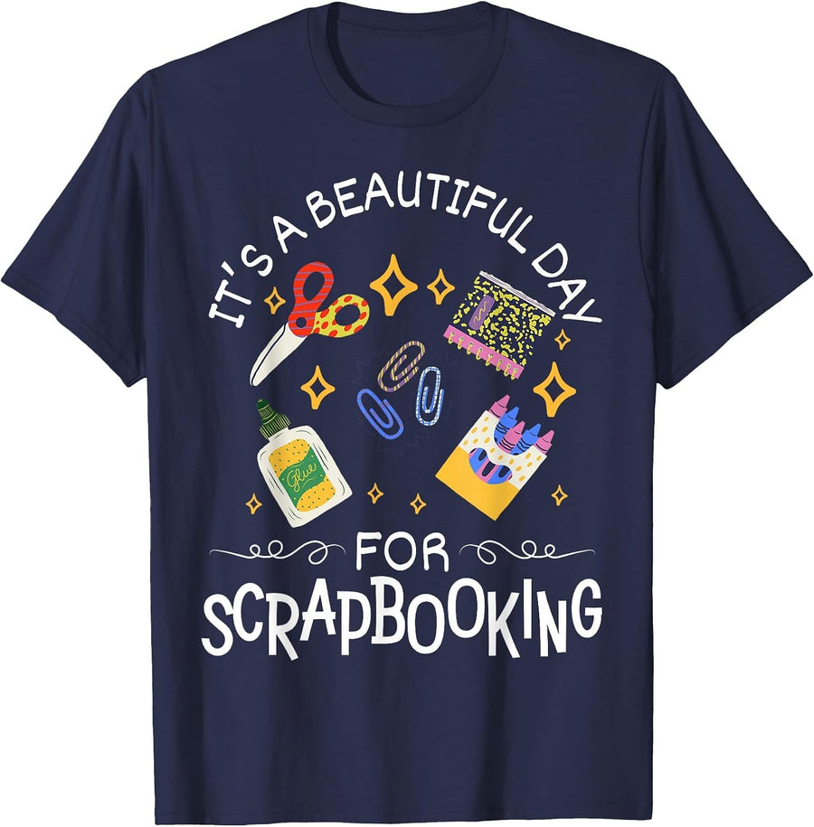 Funny It's A Beautiful Day for Scrapbooking - Scrapbooking T-Shirt - Navy Blue