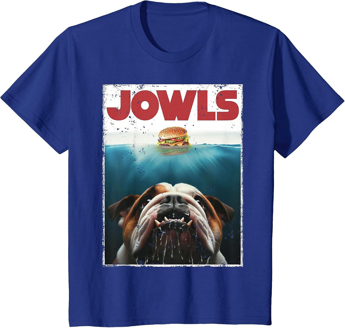Funny English Bulldog Jowls Burger Bully, Dog Mom, Dog Dad T-Shirt - Royal Blue