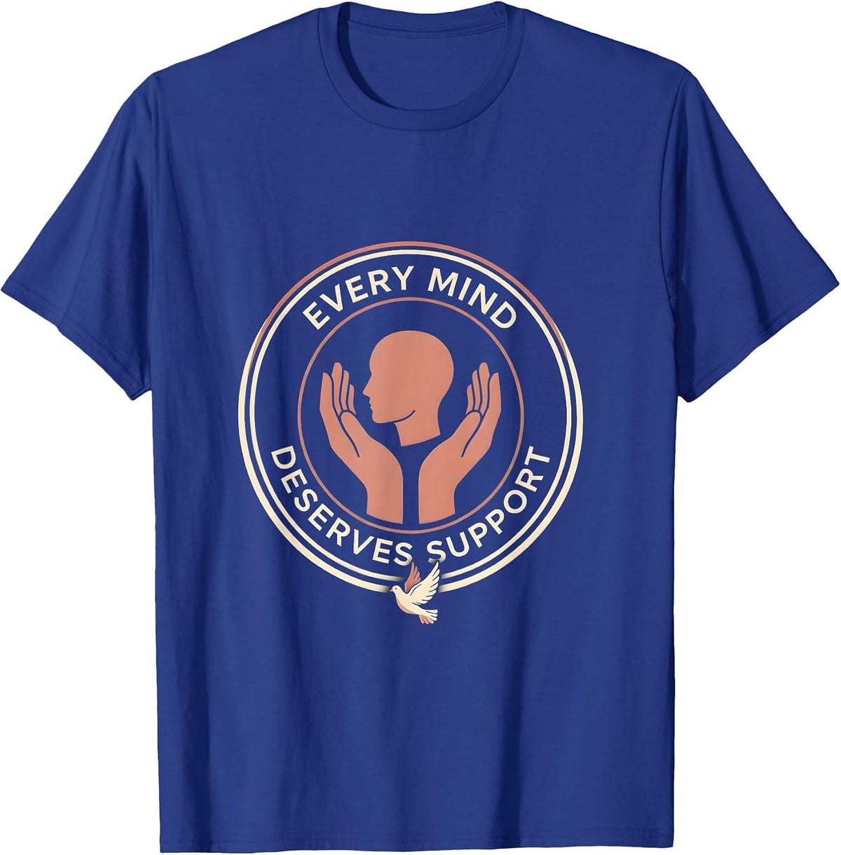 Every Mind Deserves Support School Psychologist T-Shirt - Royal Blue