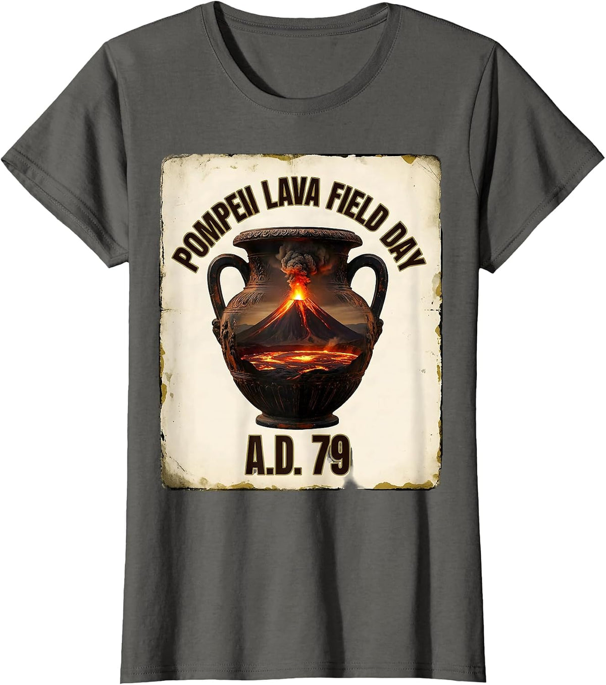Women's Pompeii Lava Field Day A.D. 79 Vintage Volcano History Humor T-Shirt - Asphalt Grey