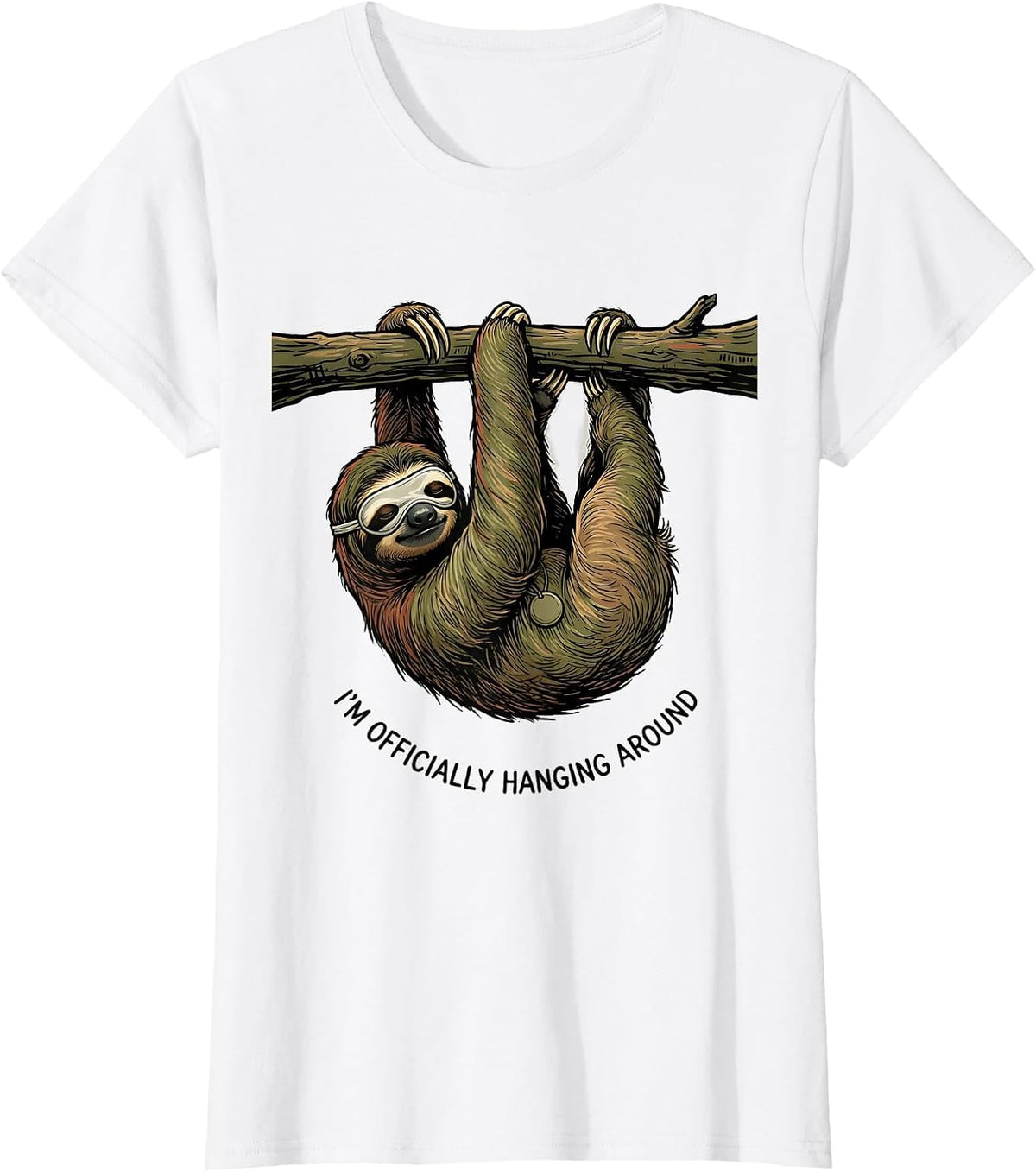 I'm Officially Hanging Around Funny Sloth Lover Gift T-Shirt - White