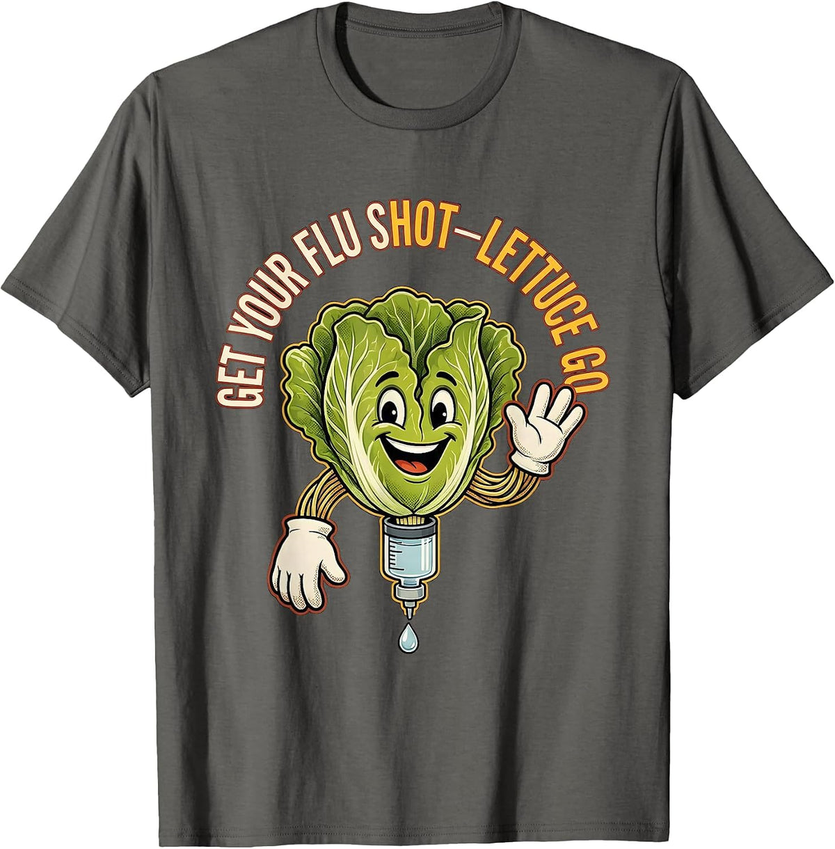 Get Your Flu Shot—Lettuce Go Funny Healthcare Worker T-Shirt - Asphalt Grey