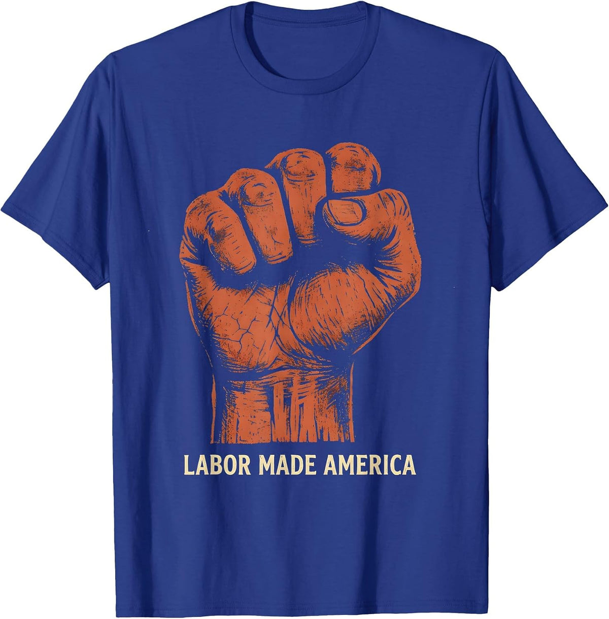 Labor Made America Patriotic Labor Day Design T-Shirt - Royal Blue