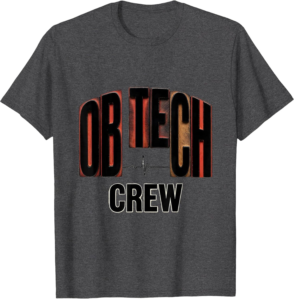 Men's OB Tech Crew Wood Type Letterpress OB GYN Squad Nurse Tech T-Shirt - Dark Heather Grey