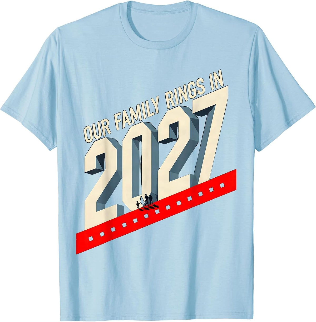 Men's Our Family Rings In 2027 Constructivist Poster Family T-Shirt - Baby Blue