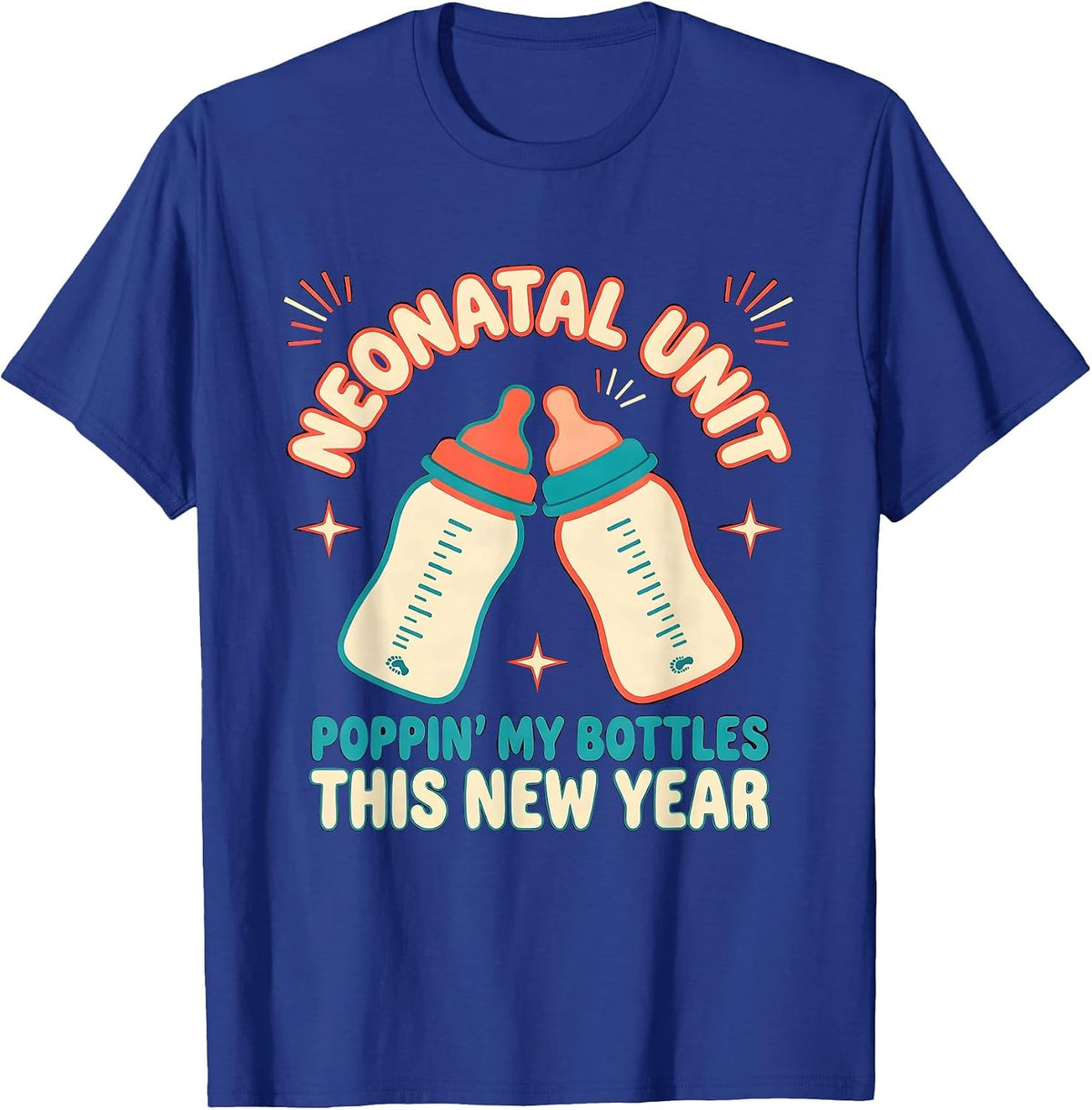 Men's NEONATAL UNIT POPPIN' MY BOTTLES THIS NEW YEAR Neonatal T-Shirt - Royal Blue