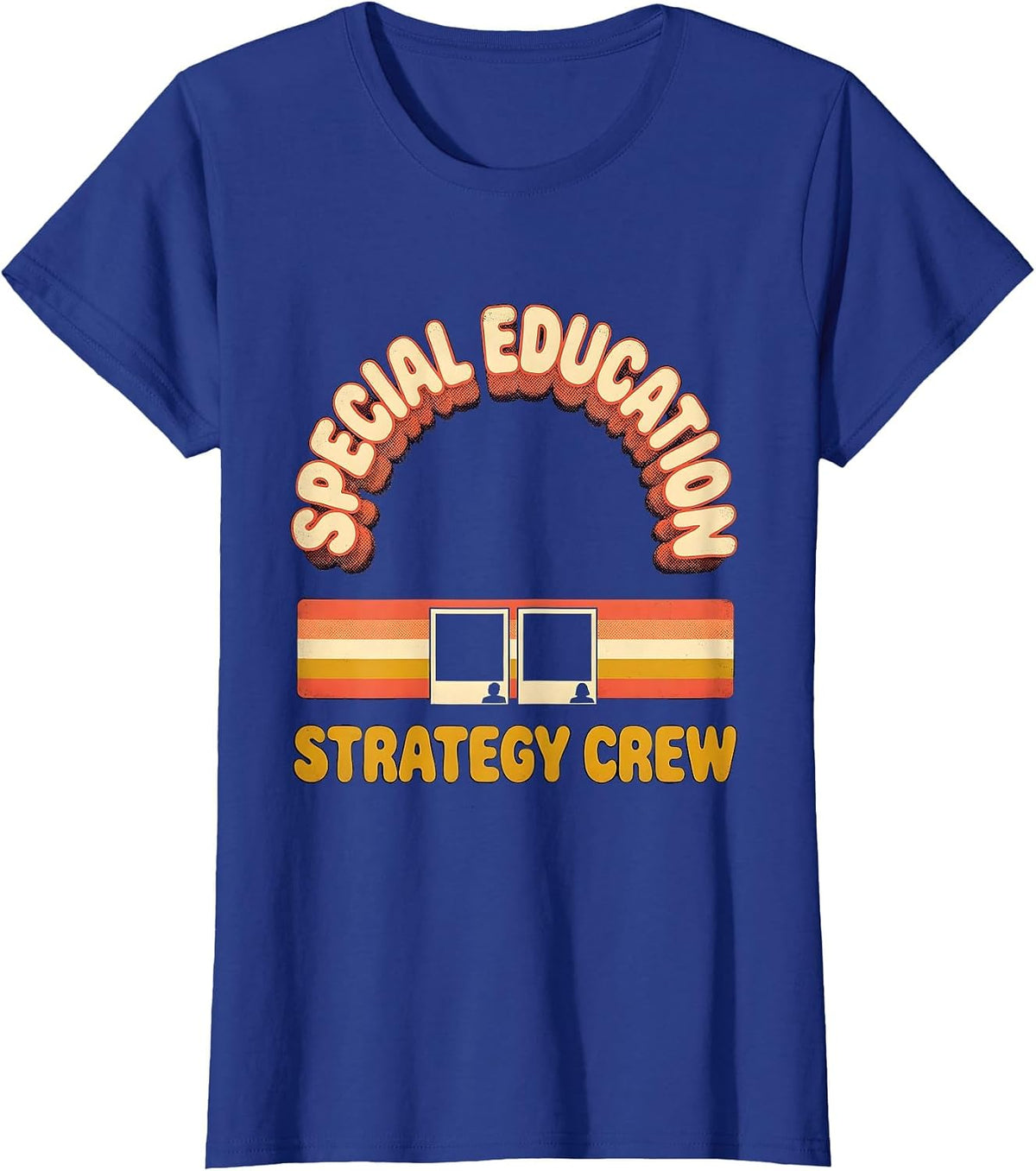 Women's Special Education Strategy Crew Retro SPED Teacher T-Shirt - Royal Blue