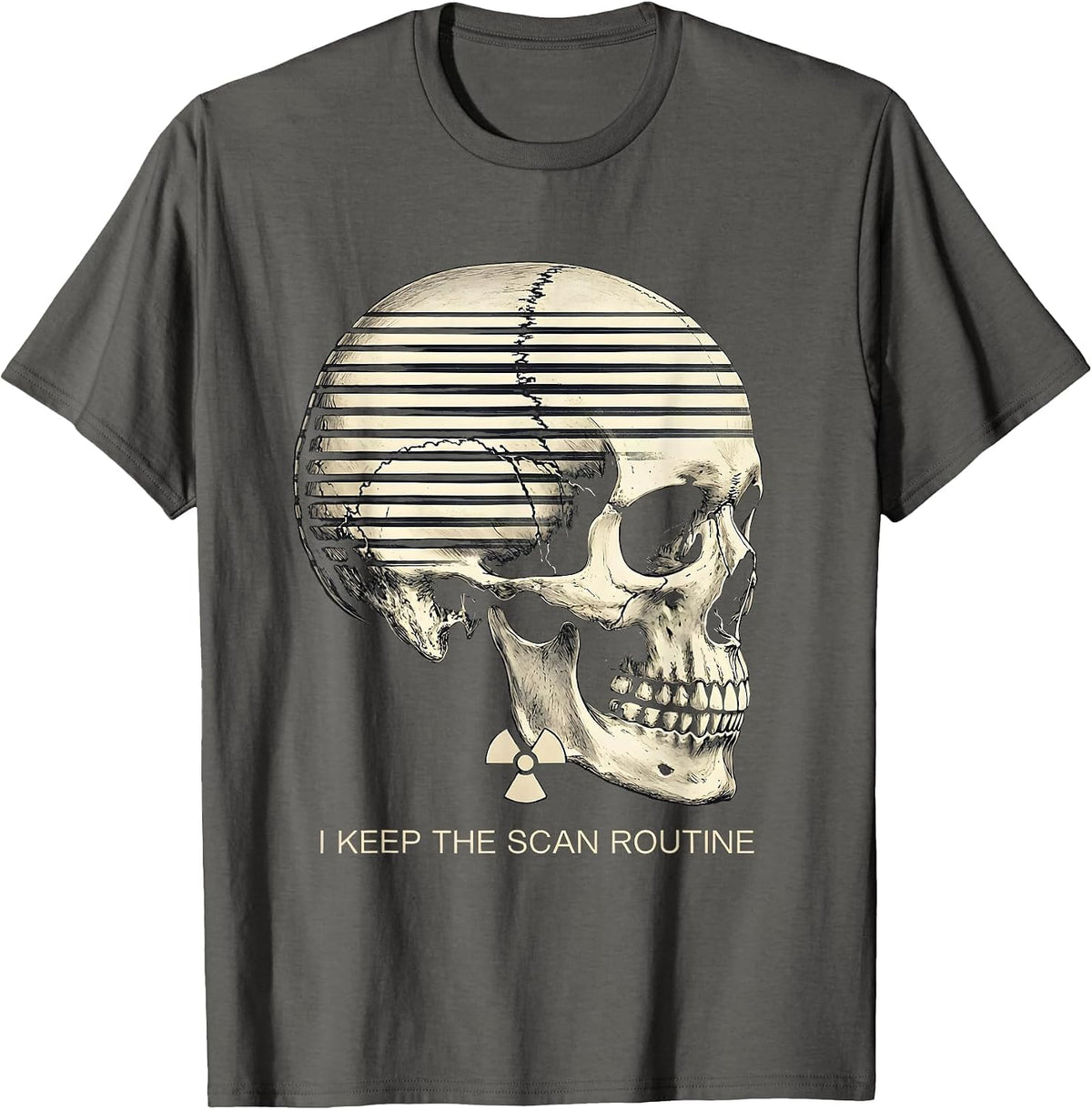 Men's I Keep The Scan Routine Funny Radiology Tech Rad Tech Humor T-Shirt - Asphalt Grey