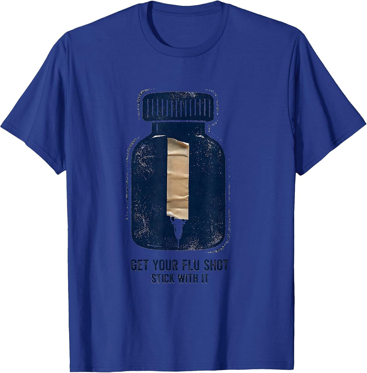 Men's Get Your Flu Shot—Stick With It Funny Healthcare Worker T-Shirt - Royal Blue
