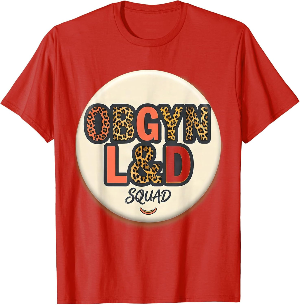 Men's OBGYN L&D Squad Funny OB GYN Nurse OB Tech Gag Gift T-Shirt - Red