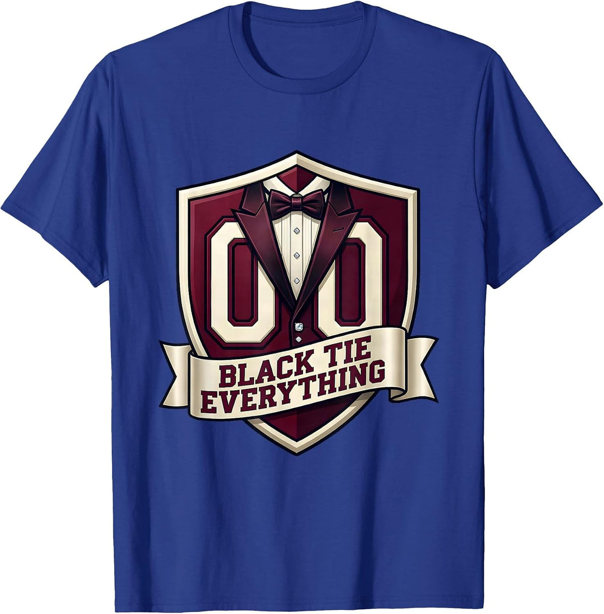 Black Tie Everything Tuxedo Formal Humor Design T-Shirt - Royal Blue