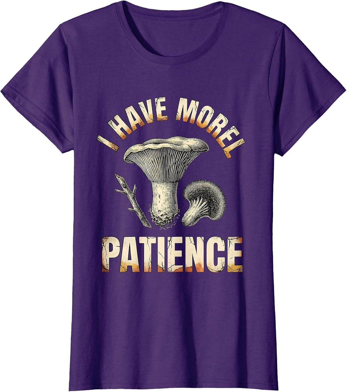 Women's I Have Morel Patience Distressed Funny Mushroom Forager Gift T-Shirt - Purple