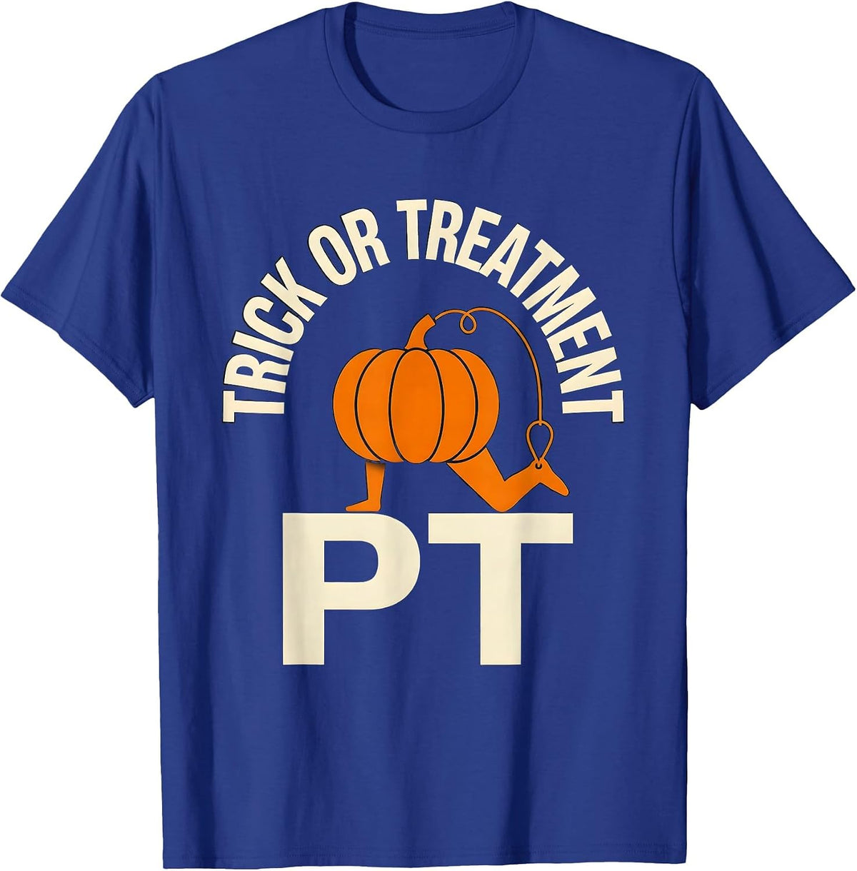 Men's Trick Or Treatment PT Physical Therapy Halloween Therapist T-Shirt - Royal Blue