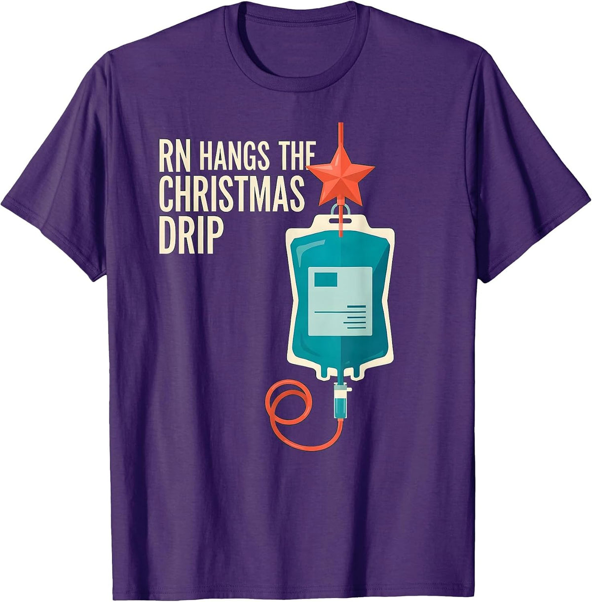 RN Hangs The Christmas Drip Funny Nurse Holiday Humor T-Shirt - Purple