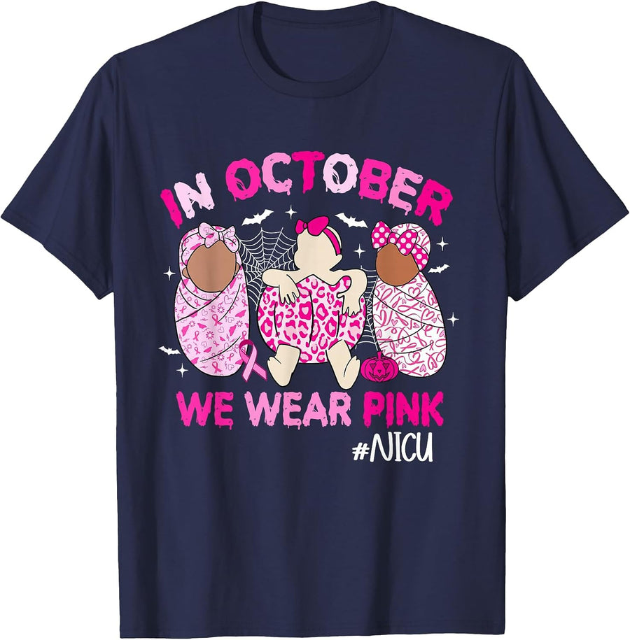 in October We Wear Pink NICU Nurse Breast Cancer Awareness T-Shirt - Navy Blue