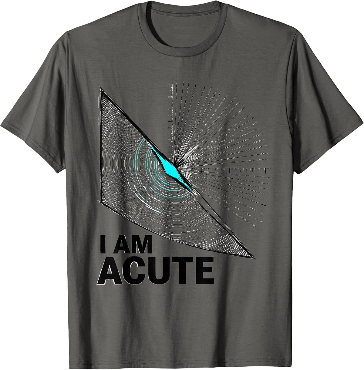 Men's I Am Acute Funny Math Teacher Nerd Humor Gift T-Shirt - Asphalt Grey