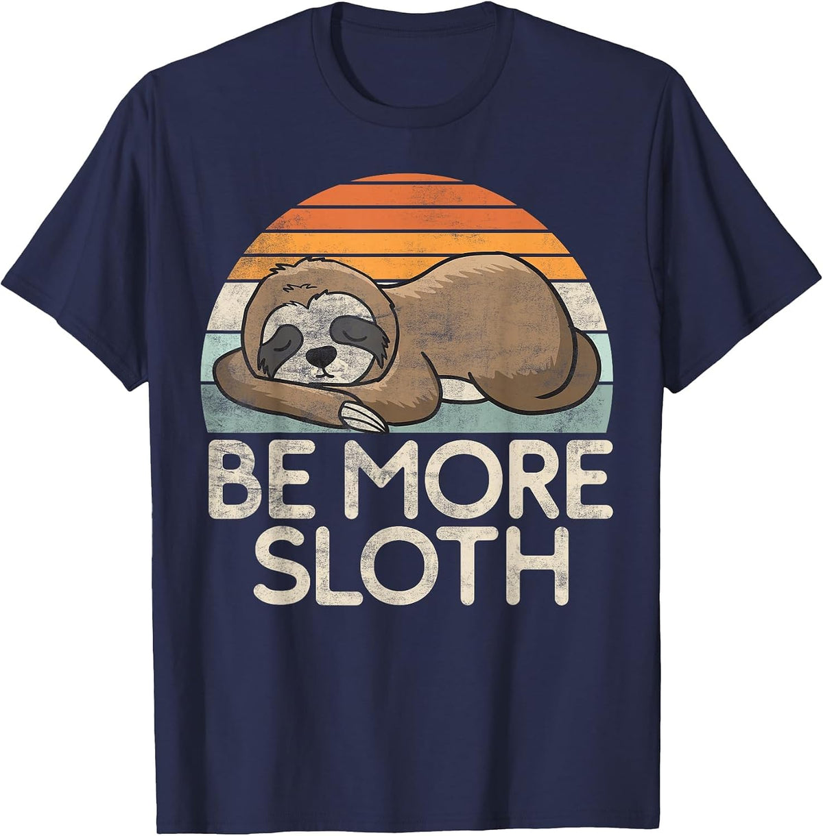 Be More Sloth T-Shirt - Navy Blue