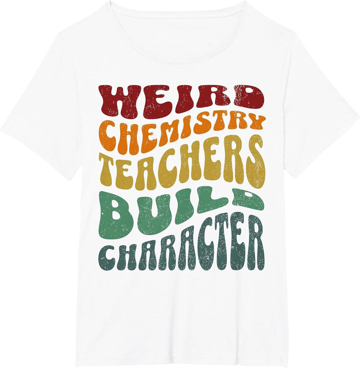 Weird Chemistry Teachers Build Character Groovy Vintage T-Shirt - White
